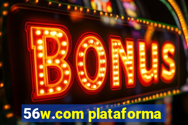 56w.com plataforma